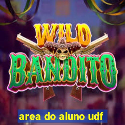 area do aluno udf